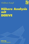 Cover: H&ouml;here Analysis mit DERIVE - Vieweg+Teubner Verlag