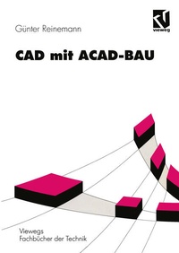 Enlarge image Cover: CAD mit ACAD-BAU - Vieweg+Teubner Verlag