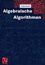 Cover: Algebraische Algorithmen - Vieweg+Teubner Verlag
