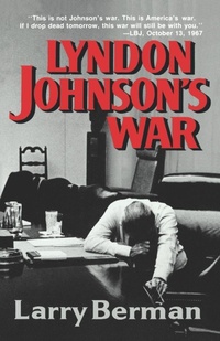 Enlarge image Cover: Lyndon Johnson's War - WW Norton & Co
