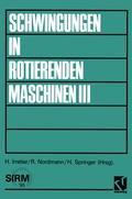 Cover: Schwingungen in rotierenden Maschinen III - Vieweg+Teubner Verlag