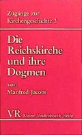 Cover: Die Reichskirche und ihre Dogmen - Vandenhoeck & Ruprecht