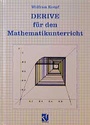 Cover: DERIVE f&uuml;r den Mathematikunterricht - Vieweg+Teubner Verlag
