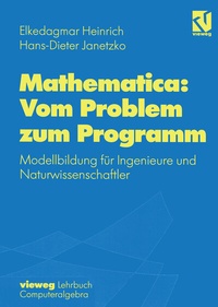 Enlarge image Cover: Mathematica: Vom Problem zum Programm - Vieweg+Teubner Verlag