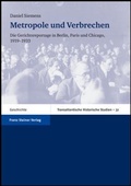 Cover: Metropole und Verbrechen - Franz Steiner Verlag
