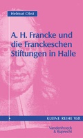Cover: August Hermann Francke und die Franckeschen Stiftungen in Halle - Vandenhoeck & Ruprecht