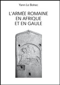 Cover: L'arm&eacute;e romaine en Afrique et en Gaule - Franz Steiner Verlag