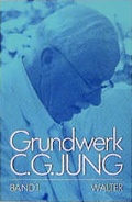 Bild: C.G.Jung, Grundwerk / Band 1: Grundfragen zur Praxis - Patmos