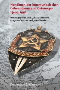 Abbildung von: Handbuch der kommunistischen Geheimdienste in Osteuropa 1944-1991 - Vandenhoeck & Ruprecht