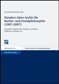Cover: Hundert Jahre Archiv f&uuml;r Rechts- und Sozialphilosophie (1907-2007) - Franz Steiner Verlag