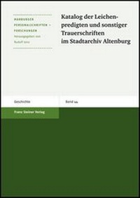 Abbildung von: Katalog der Leichenpredigten und sonstiger Trauerschriften im Stadtarchiv Altenburg - Franz Steiner Verlag