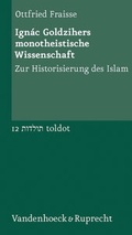 Cover: Ign&aacute;c Goldzihers monotheistische Wissenschaft - Vandenhoeck & Ruprecht