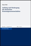 Cover: Aufstieg und Niedergang der deutschen Konsumgenossenschaften - Franz Steiner Verlag
