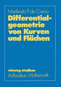 Abbildung von: Differentialgeometrie von Kurven und Flächen - Vieweg+Teubner Verlag