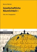 Cover: Gesellschaftliche R&auml;umlichkeit 1 - Franz Steiner Verlag