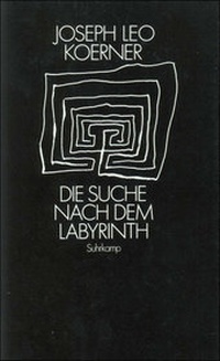 Abbildung von: Die Suche nach dem Labyrinth - Suhrkamp