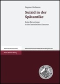 Cover: Suizid in der Sp&auml;tantike - Franz Steiner Verlag