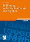 Cover: Einf&uuml;hrung in die Zahlentheorie und Algebra - Vieweg+Teubner Verlag