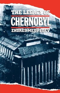 Enlarge image Cover: The Legacy of Chernobyl - W. W. Norton & Company