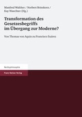 Cover: Transformation des Gesetzesbegriffs im &Uuml;bergang zur Moderne? - Franz Steiner Verlag