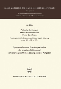 Abbildung von: Systemanalyse und Problemgeschichte der arbeitsrechtlichen und versicherungsrechtlichen Lösung sozialer Aufgaben - VS Verlag für Sozialwissenschaften