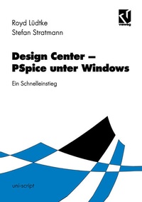 Enlarge image Cover: Design Center - PSpice unter Windows - Vieweg+Teubner Verlag