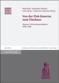 Cover: Von der Flak-Kaserne zum Glashaus - Franz Steiner Verlag
