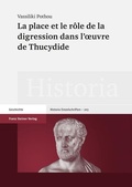 Cover: La place et le r&ocirc;le de la digression dans l'oeuvre de Thucydide - Franz Steiner Verlag