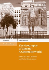 Enlarge image Cover: The Geography of Cinema - A Cinematic World - Franz Steiner Verlag