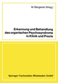 Cover: Erkennung und Behandlung des organischen Psychosyndroms in Klinik und Praxis - Vieweg+Teubner Verlag