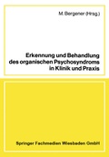 Cover: Erkennung und Behandlung des organischen Psychosyndroms in Klinik und Praxis - Vieweg+Teubner Verlag