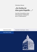 Cover: "Zu Gotha ist eine gute Kapelle ..." - Franz Steiner Verlag