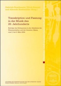 Cover: Transkription und Fassung in der Musik des 20. Jahrhunderts - Franz Steiner Verlag