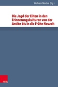 Cover: Die Jagd der Eliten in den Erinnerungskulturen von der Antike bis in die Fr&uuml;he Neuzeit - Vandenhoeck & Ruprecht