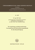 Cover: Die langfristige produktionstechnische Vorausplanung als Rationalisierungsmethode f&uuml;r die Massenfertigung - VS Verlag f&uuml;r Sozialwissenschaften
