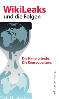 Abbildung von: Wikileaks und die Folgen - Suhrkamp