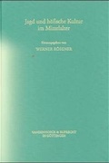 Cover: Jagd und h&ouml;fische Kultur im Mittelalter - Vandenhoeck & Ruprecht