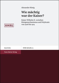 Enlarge image Cover: Wie mächtig war der Kaiser? - Franz Steiner Verlag