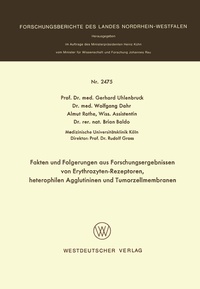 Abbildung von: Fakten und Folgerungen aus Forschungsergebnissen von Erythrozyten-Rezeptoren, heterophilen Agglutininen und Tumorzellmembranen - VS Verlag für Sozialwissenschaften