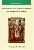 Cover: Kommunikation in der l&auml;ndlichen Gesellschaft vom Mittelalter bis zur Moderne - Vandenhoeck & Ruprecht