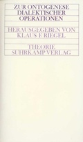 Cover: Zur Ontogenese dialektischer Operationen - Suhrkamp