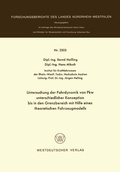 Cover: Untersuchung der Fahrdynamik von Pkw unterschiedlicher Konzeption bis in den Grenzbereich mit Hilfe eines theoretischen Fahrzeugmodells - VS Verlag f&uuml;r Sozialwissenschaften