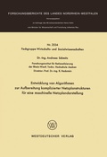 Cover: Entwicklung von Algorithmen zur Aufbereitung komplizierter Netzplanstrukturen f&uuml;r eine maschinelle Netzplandarstellung - VS Verlag f&uuml;r Sozialwissenschaften