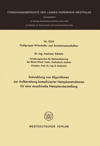 Abbildung von: Entwicklung von Algorithmen zur Aufbereitung komplizierter Netzplanstrukturen für eine maschinelle Netzplandarstellung - VS Verlag für Sozialwissenschaften