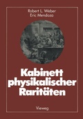 Cover: Kabinett physikalischer Rarit&auml;ten - Vieweg+Teubner Verlag