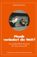 Cover: Physik ver&auml;ndert die Welt? - Vieweg+Teubner Verlag