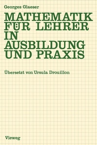 Abbildung von: Mathematik für Lehrer in Ausbildung und Praxis - Vieweg+Teubner Verlag