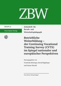 Cover: Betriebliche Weiterbildung - der Continuing Vocational Training Survey (CVTS) im Spiegel nationaler und europ&auml;ischer Perspektiven - Franz Steiner Verlag