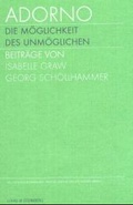 Cover: Adorno. Die M&ouml;glichkeit des Unm&ouml;glichen, Katalogband - Suhrkamp