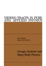 Cover: Groups, Systems and Many-Body Physics - Vieweg+Teubner Verlag